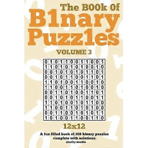The Book Of Binary Puzzles 12x12 Volume 3
