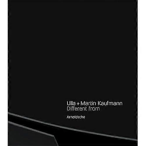 Ulla + Martin Kaufmann: Jiná forma