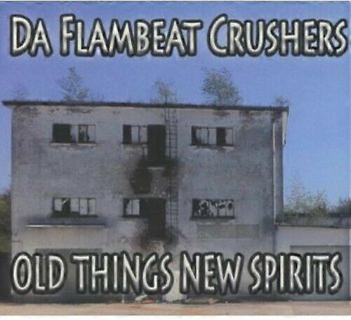 Da Flambeat Crushers Old Things-New Spirits CD