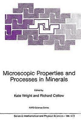 Microscopic Properties and Processes in Minerals