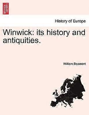 Winwick its history and antiquities SECOND EDITION