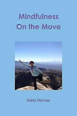 Mindfulness On the Move