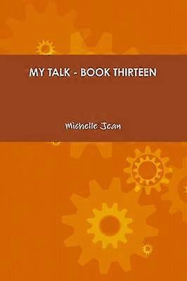 My Talk - Book Thirteen