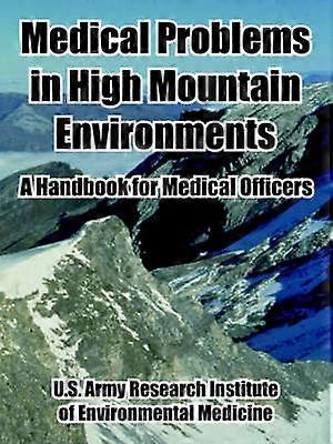 Medical Problems in High Mountain Environments
