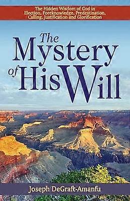 The Mystery of His Will
