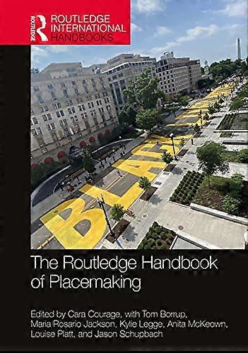 The Routledge Handbook of Placemaking