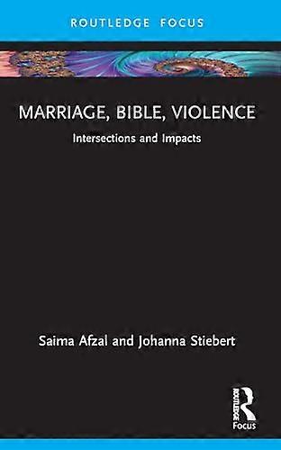 Marriage Bible Violence: Intersections and Impacts