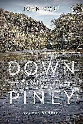 Down Along the Piney