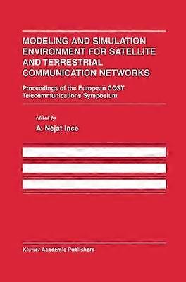 Modeling and Simulation Environment for Satellite and Terrestrial Communications Networks