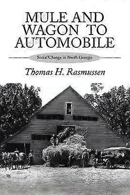 Mule and Wagon to Automobile