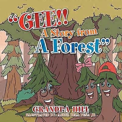 Gee: Eine Geschichte aus dem Wald