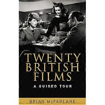 Twenty British Films A Guided Tour