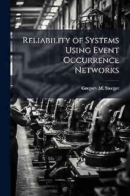 Reliability of Systems Using Event Occurrence Networks
