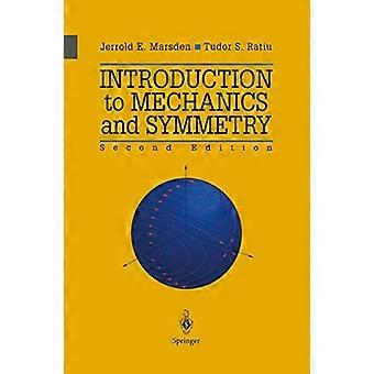 Innføring i mekanikk og symmetri: En grunnleggende utstilling av klassiske mekaniske systemer (tekster i anvendt matematikk)