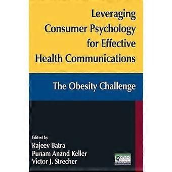 Wykorzystanie psychologii konsumenckiej do skutecznej komunikacji zdrowotnej: The Obesity Challege