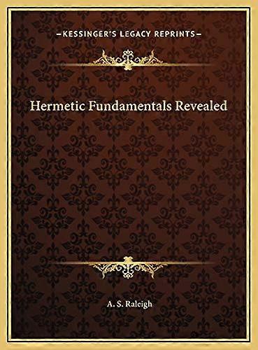 Hermetic Fundamentals Revealed