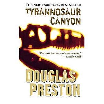 Tyrannosaur Canyon (Wyman Ford)