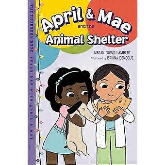 April ja Mae ja eläinsuoja: torstaikirja