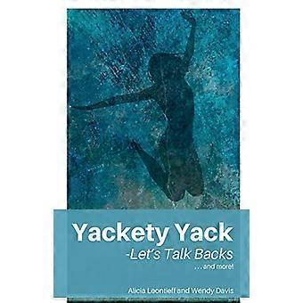Yackety Yack: - Let's Talk Backs!