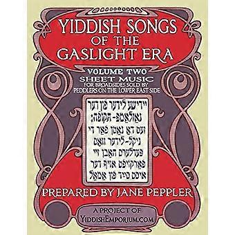 Jiddische Lieder der Gaslicht-Ära Band 2