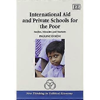 Internationale hulp en privéscholen voor de armen: lachebekjes, wonderen en markten (nieuw denken in politieke economie...