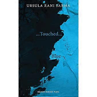 Blue; Touched