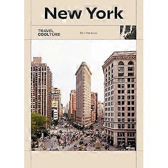 New York: Ole ajan tasalla (Travel Coolture)