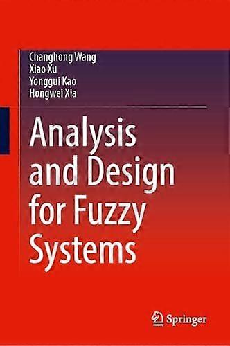 Analysis and design for fuzzy systems