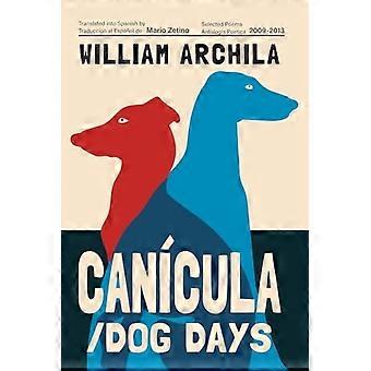Canícula / Dog Days