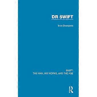 Swift The Man His Works And The Age Volume Two Dr Swift - Irvin Ehrenpreis - Paperback - English Book - History