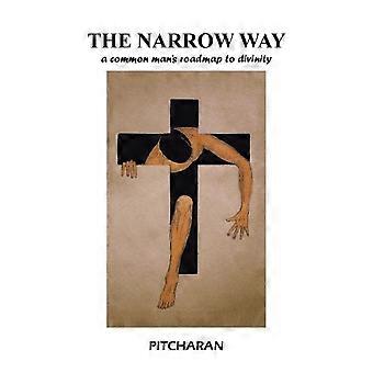 O Caminho Estreito: Um Guia para a Divindade para o Homem Comum - Pitcharan - Brochura - Livro em inglês