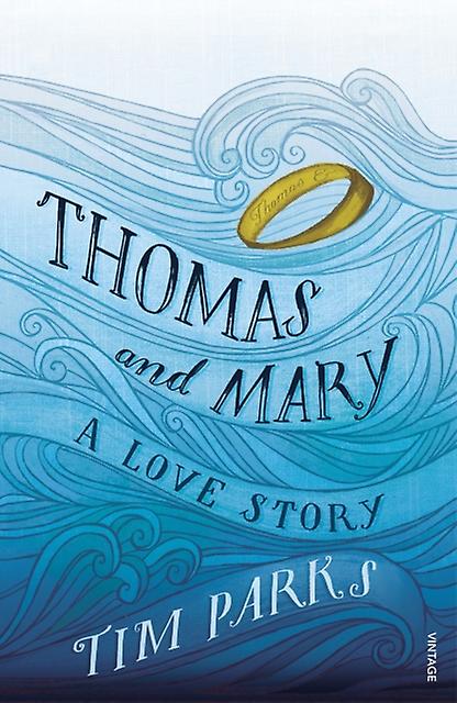 Thomas And Mary by Tim Parks Paperback
