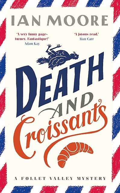 Death And Croissants by Ian Moore Hardback Book
