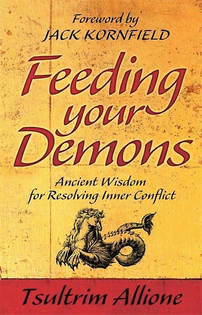 Feeding Your Demons by Tsultrim Allione Paperback Book