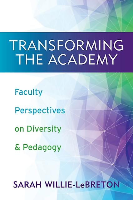 Transforming The Academy Paperback