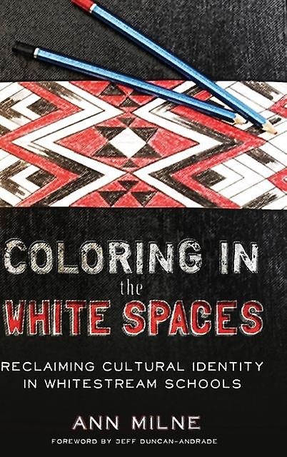 Coloring In The White Spaces by Ann Milne Paperback Book