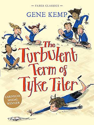The Turbulent Term Of Tyke Tiler by Gene Kemp Paperback
