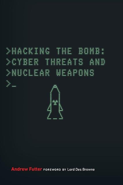 Hacking The Bomb by Andrew Futter Paperback
