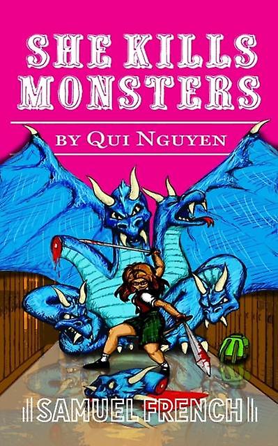 She Kills Monsters by Qui Nguyen Paperback