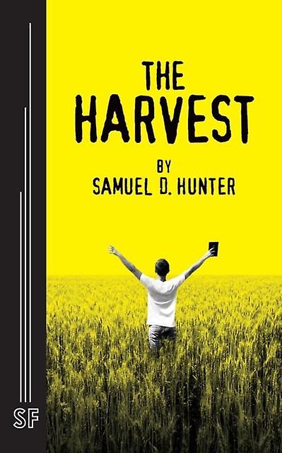 The Harvest by Samuel D. Hunter Paperback Book