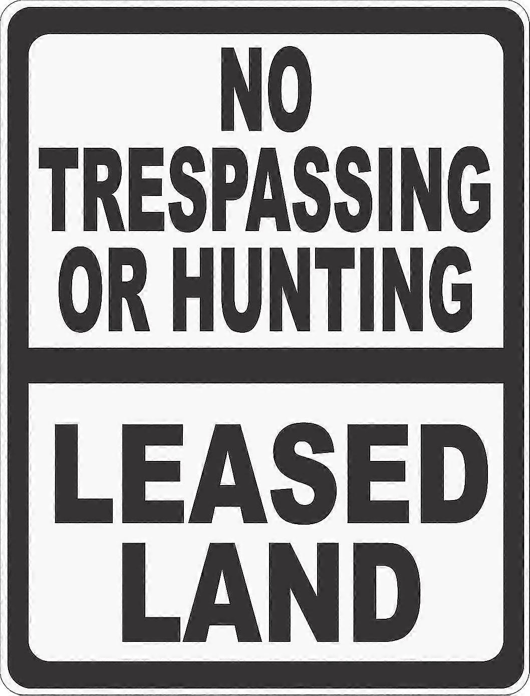 Placa de Proibição de Invasão ou Caça em Terra Arrendada. 8x12 polegadas OU 12x16 polegadas de metal. Modo 1390