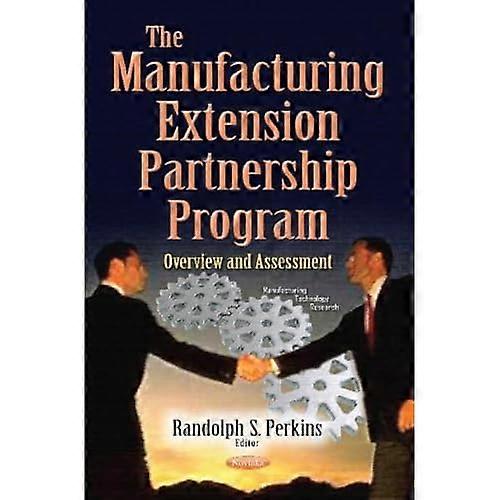 Manufacturing Extension Partnership Program: Overview & Assessment