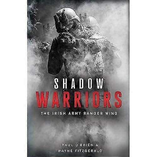 Shadow Warriors: De Ierse Army Ranger Wing