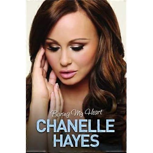 Chanelle Hayes: Baring My Heart