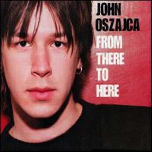 Oszajca John From There to Here CD