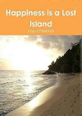 Lycka är en förlorad ö