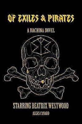 Of Exiles and Pirates