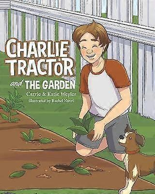 Charlie Tractor and The Garden