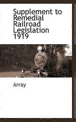 Suplemento a la Legislación Correctiva de Ferrocarriles de 1919