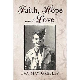 Faith Hope and Love